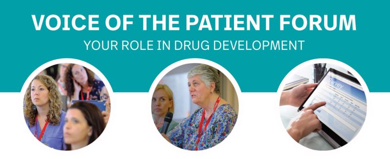 Voice of the Patient Forum Your Role in Drug Development